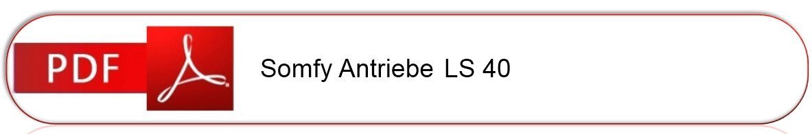 Einbauanleitung Somfy Rolladenantriebe LS 40